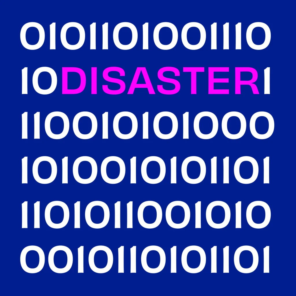 Data disasters